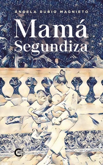 Cubierta de Mamá Segundiza