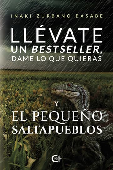 Cubierta de Llévate un bestseller, dame lo que quieras y El pequeño saltapueblos