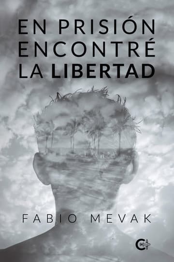Cubierta de En prisión encontré la libertad