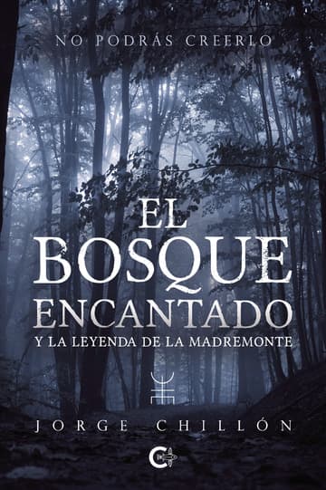 Cubierta de El bosque encantado y la leyenda de la Madremonte