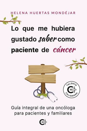Cubierta de Lo que me hubiera gustado saber como paciente de cáncer