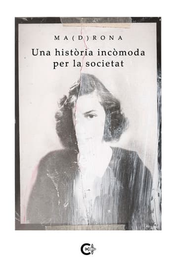 Cubierta de Una història incòmoda per la societat