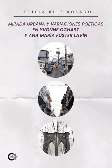 Cubierta de Mirada urbana y variaciones poéticas en Yvonne Ochart y Ana María Fuster Lavín