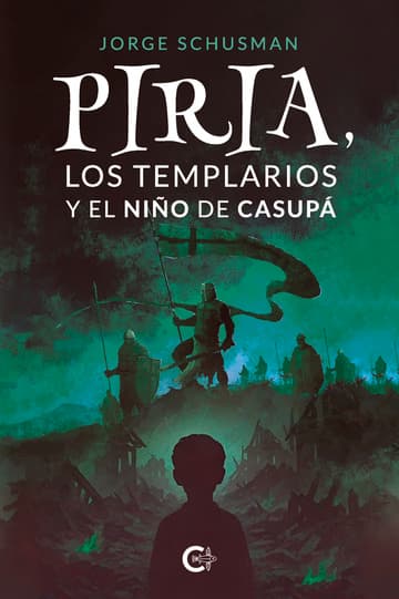 Cubierta de Piria, los Templarios y el niño de Casupá