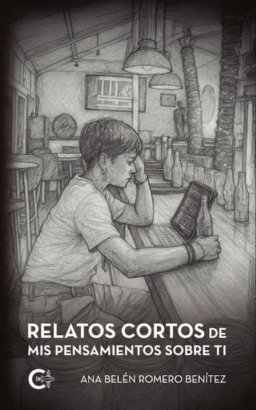 Cubierta de Relatos cortos de mis pensamientos sobre ti