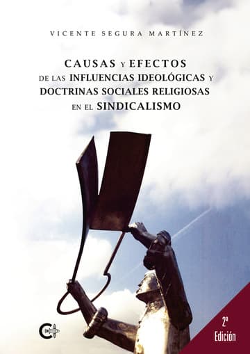 Cubierta de Causas y efectos de las influencias ideológicas y doctrinas sociales religiosas en el sindicalismo
