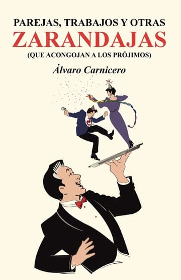 Cubierta de Parejas, trabajos y otras zarandajas (que acongojan a los prójimos)