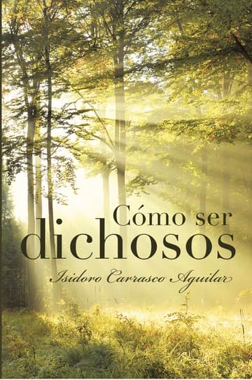 Cubierta de Cómo ser dichosos