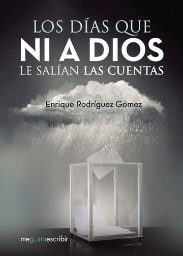 Cubierta de Los días que ni a Dios le salían las cuentas