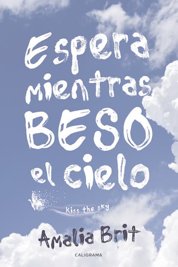 Cubierta de Espera mientras beso el cielo