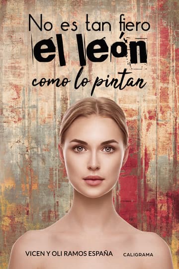 Cubierta de No es tan fiero el león como lo pintan