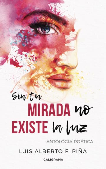 Cubierta de Sin tu mirada no existe la luz