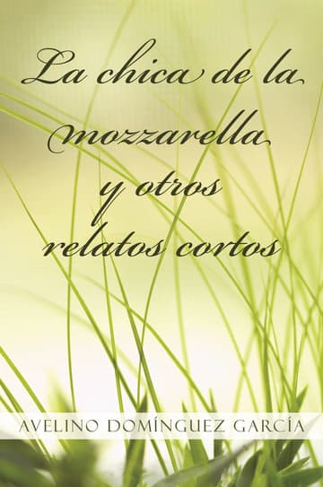 Cubierta de La chica de la mozzarella y otros relatos cortos