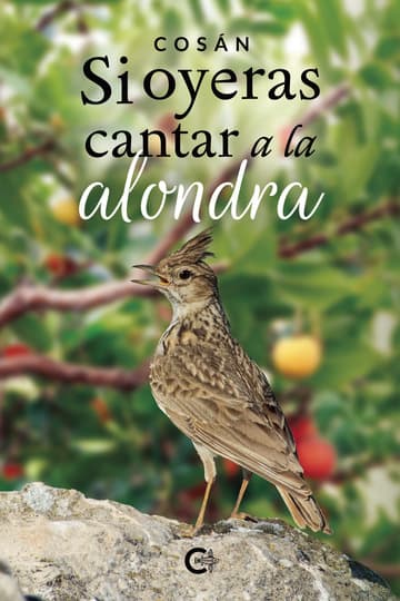 Cubierta de Si oyeras cantar a la alondra