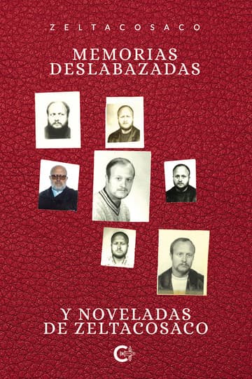 Cubierta de Memorias deslabazadas y noveladas de Zeltacosaco