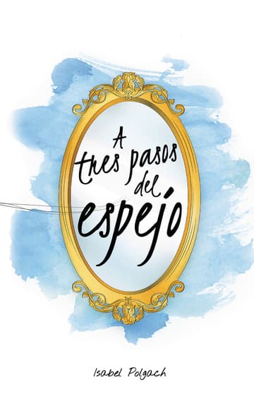 Cubierta de A tres pasos del espejo