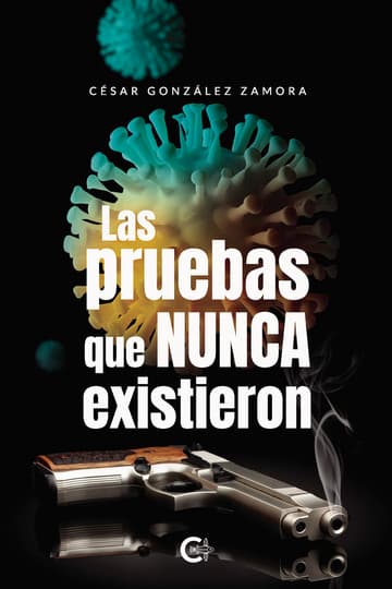 Cubierta de Las pruebas que nunca existieron