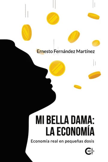 Cubierta de Mi Bella Dama: La Economía