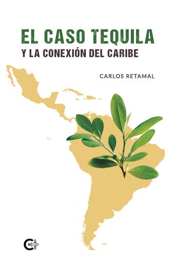 Cubierta de El caso tequila y la conexión del Caribe