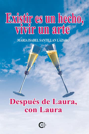 Cubierta de Existir es un hecho, vivir un arte