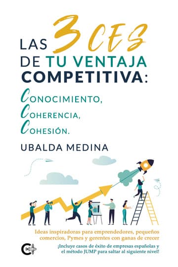 Cubierta de Las 3 CES de tu ventaja competitiva: conocimiento, coherencia, cohesión