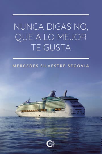 Cubierta de Nunca digas no, que a lo mejor te gusta