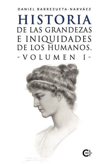 Cubierta de Historia de las grandezas e iniquidades de los humanos. Volumen I