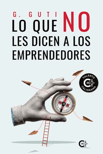 Cubierta de Lo que no les dicen a los emprendedores