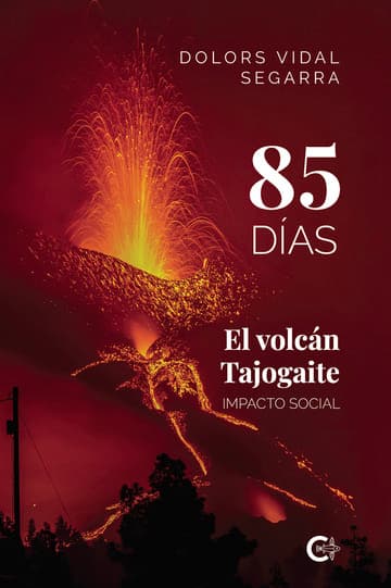 Cubierta de 85 días. El volcán Tajogaite