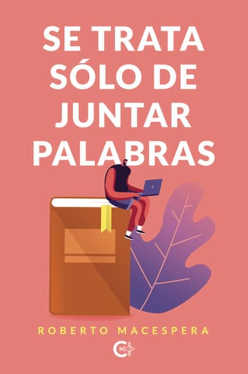 Cubierta de Se trata sólo de juntar palabras