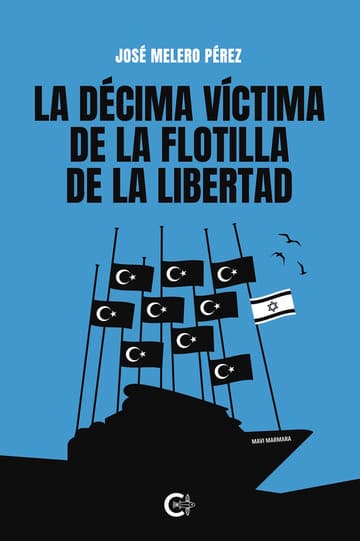 Cubierta de La décima víctima de la Flotilla de la Libertad