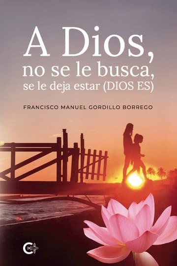 Cubierta de A Dios, no se le busca, se le deja estar (DIOS ES)