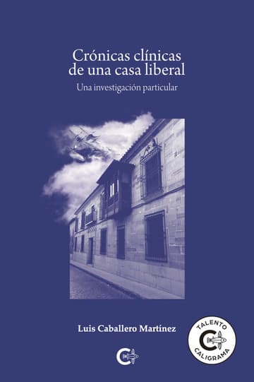 Cubierta de Crónicas clínicas de una casa liberal