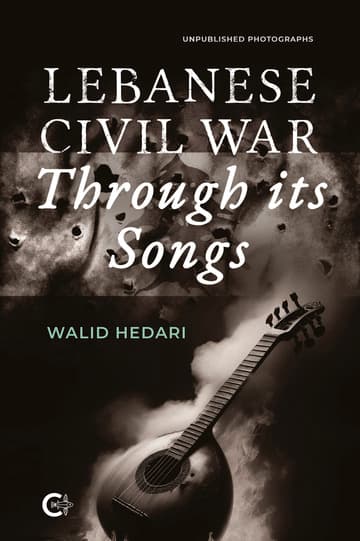 Cubierta de Lebanese Civil War Through its Songs