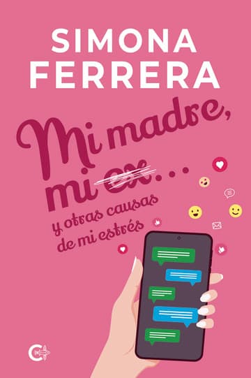 Cubierta de Mi madre, mi ex... y otras causas de mi estrés