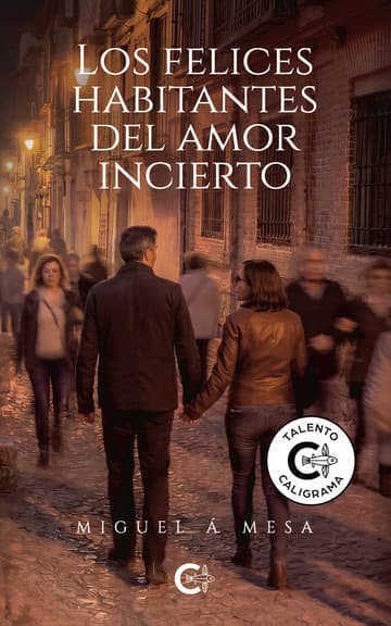 Cubierta de Los felices habitantes del amor incierto