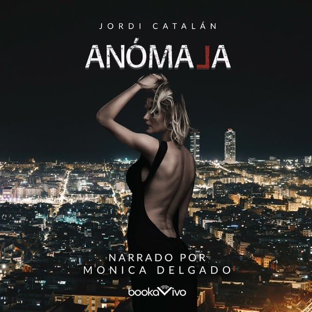 Anómala (Abnormal)